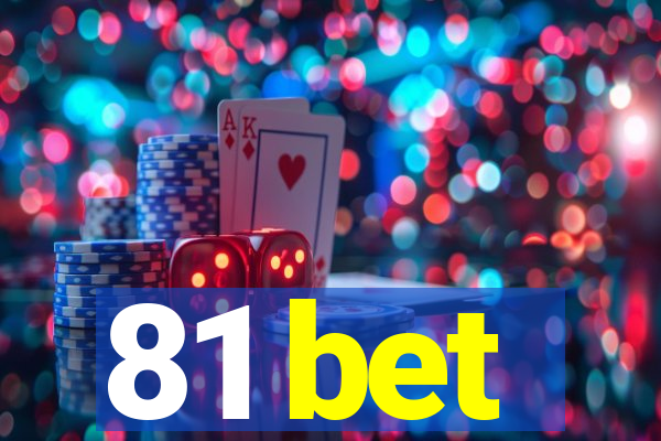 81 bet